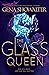 The Glass Queen (The Forest of Good and Evil, #2) by Gena Showalter