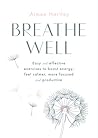 Breathe Well: Eas...