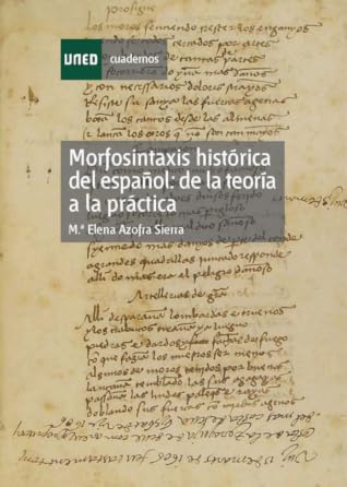 Morfosintaxis histórica del español: de la teoría a la práctica