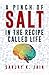 A Pinch of Salt: In the Rec...