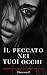 Il peccato nei tuoi occhi (Italian Edition)