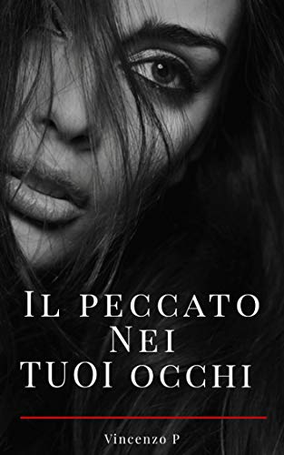 Il peccato nei tuoi occhi (Italian Edition)