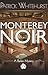 MONTEREY NOIR (A Barker Mys...