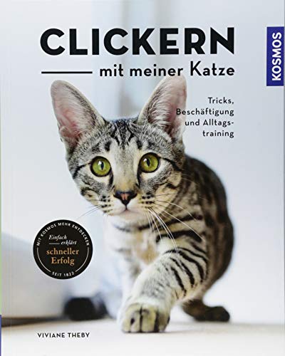 Clickern mit meiner Katze: Tricks, Beschäftigung und Alltagstraining (Paperback)