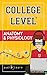 College Level Anatomy and Physiology (College Level Study Guides)