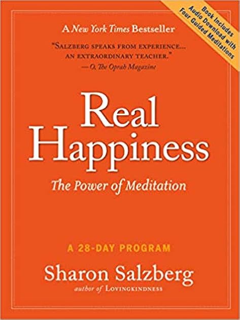 Real Happiness: The Power of Meditation