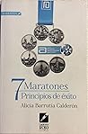 7 Maratones 7 Principios de Exito by Alicia Barrutia Calderon