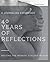 40 Years of Reflection: A J...