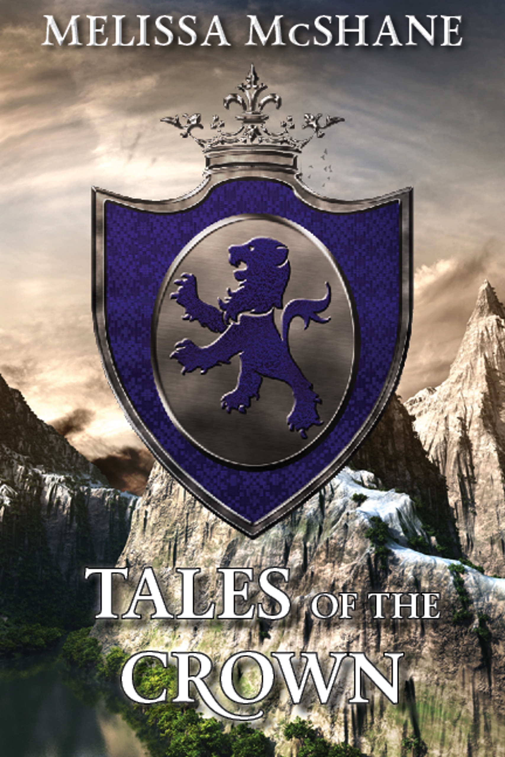 Tales of the Crown (Kindle Edition)