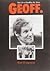Geoff, the Life of Geoffrey M. Shaw by Ron Ferguson