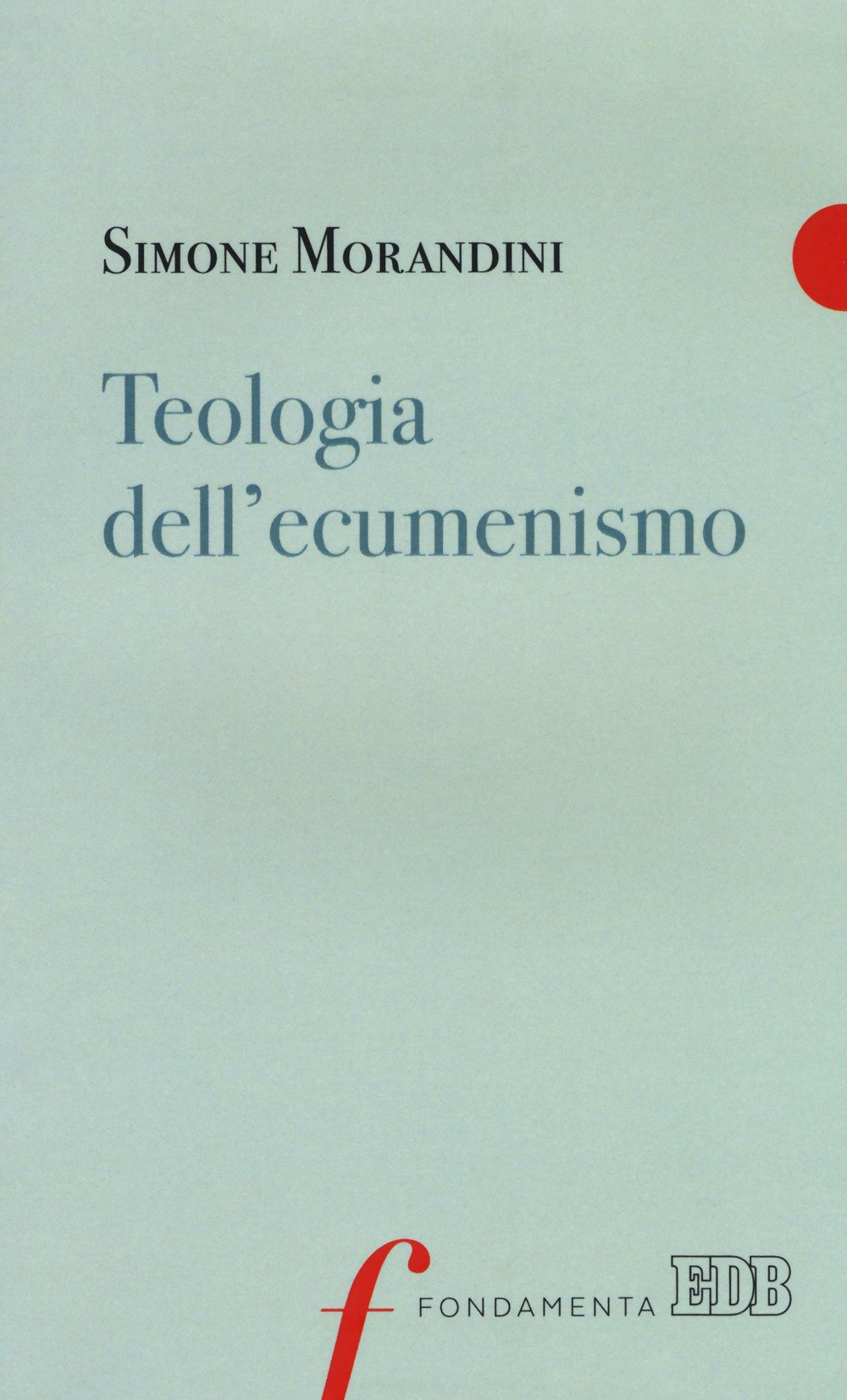 Teologia dell'ecumenismo (Paperback)