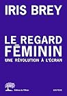 Le regard féminin...