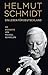Helmut Schmidt - Ein Leben für Deutschland: Die Biografie