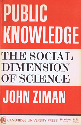 Public Knowledge: An Essay Concerning the Social Dimension of Science (Hardcover)