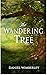 The Wandering Tree
