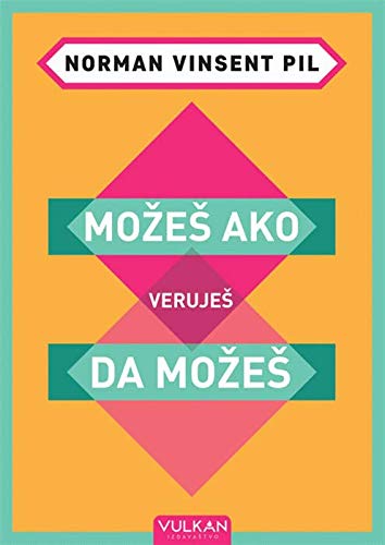 Mozes ako verujes da mozes (Paperback)