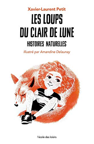 Les loups du clair de lune: Histoires naturelles (French Edition)
