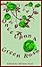 Once Upon a Green Rose