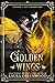 Golden Wings (Untold Tales,...