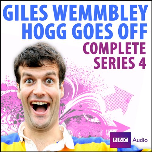 Giles Wemmbley Hogg Goes Off Complete Series 4