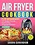 Air Fryer Cookbook for Begi...
