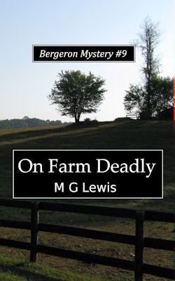 On Farm Deadly (Bergeron Mystery, #9)
