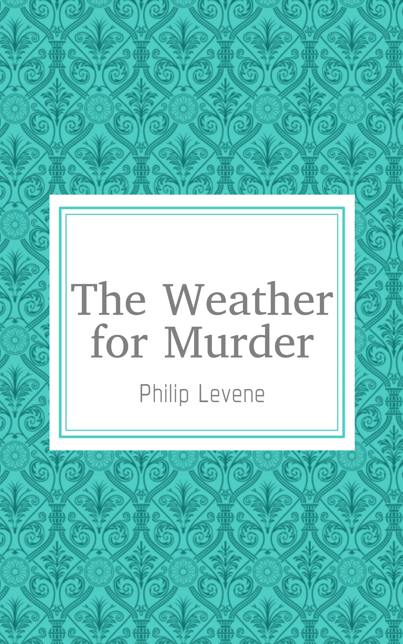 The Weather for Murder