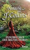 L'usurpatrice des Hautes Terres by Natacha J. Collins