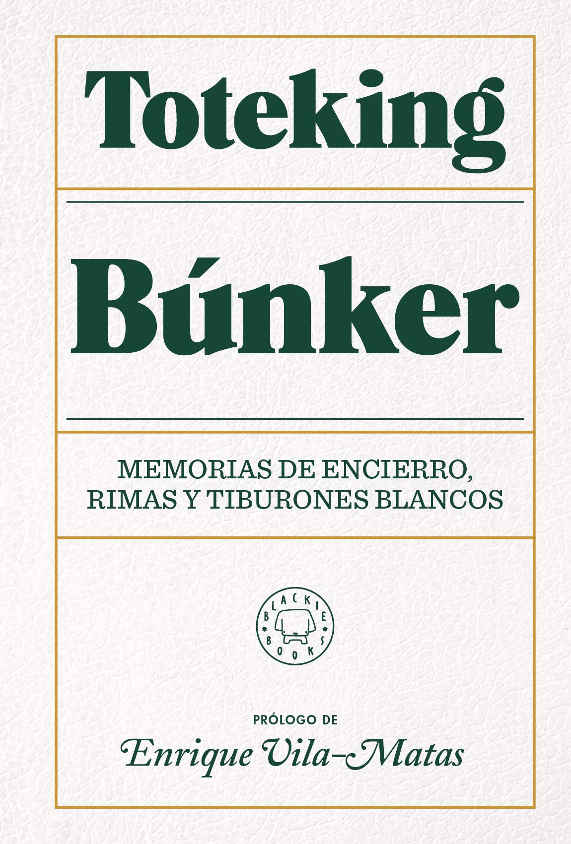 Búnker: Memorias de encierro, rimas y tiburones blanco (Paperback)