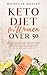 Keto Diet For Women Over 50...
