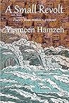 A Small Revolt: Poetry from within ~ without A Small Revolt: Poetry from within ~ without