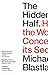 The Hidden Half: The Unseen Forces that Influence Everything