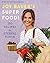 Joy Bauer's Superfood!: 150...