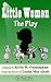 Little Women: The Play: A F...