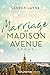 Marriage on Madison Avenue (Central Park Pact, #3) by Lauren Layne
