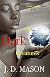 Of Dark Creatures