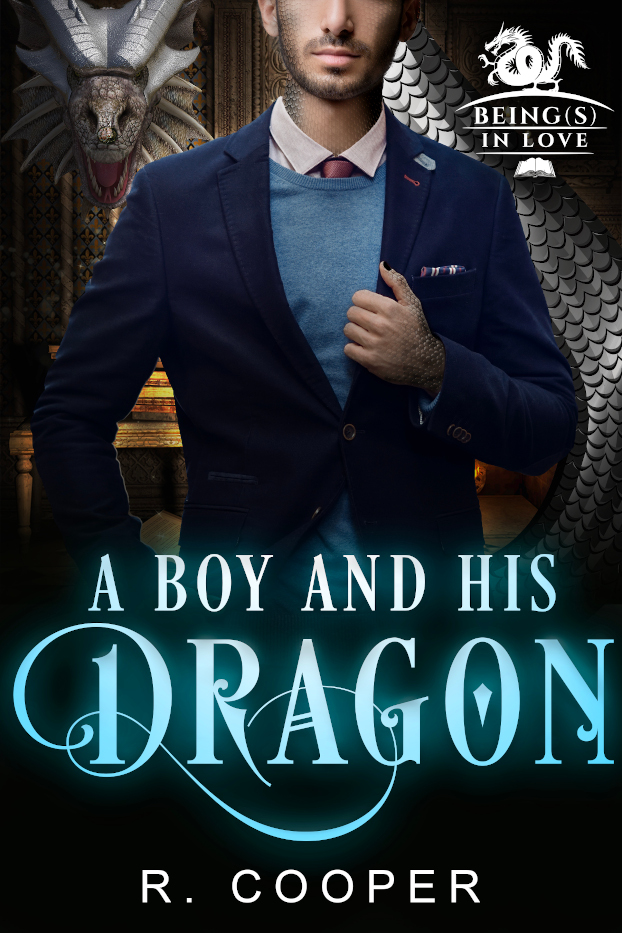 A Boy and His Dragon (Beings in Love, #2)