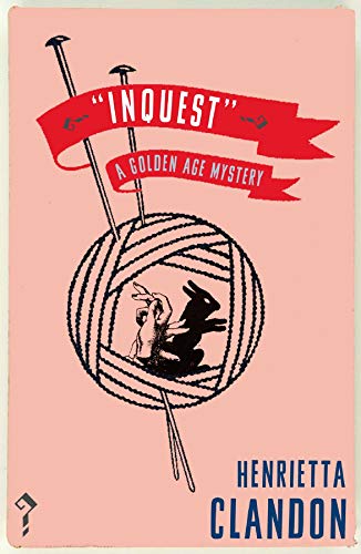 Inquest: A Golden Age Mystery (Kindle Edition)