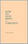 How To Stop Being...