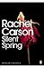 Silent Spring by Rachel Carson