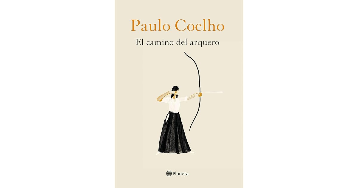 El camino del arquero by Paulo Coelho