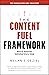 The Content Fuel Framework