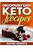 Deliciously Easy Keto Recip...