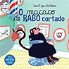 O macaco de rabo cortado by Joana M. Lopes