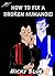 How to Fix a Broken Numanoid