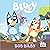 Bluey: Bob Bilby