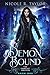 Demon Bound (The Camelot Archive #1) by Nicole R. Taylor