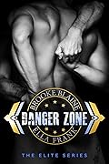 Danger Zone (The Elite, #1)