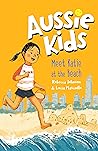 Meet Katie at the Beach (Aussie Kids, #4)