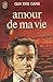 Amour de ma vie by Guy des Cars